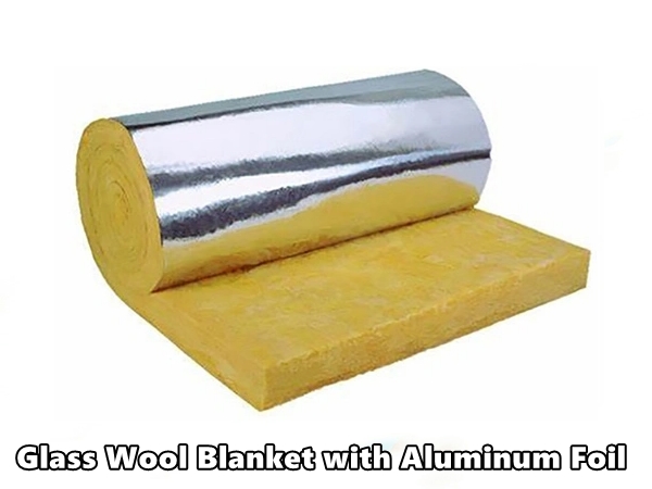 Glass Wool Blanket with Aluminum Foil