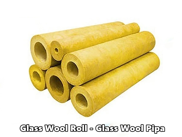 Glass Wool Roll - Pipa